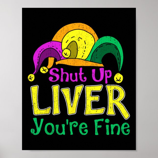 Håll käften. Du är Bra Funny Mardi Gras Parad Poster (Framsidan)