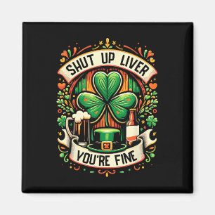 Håll käften Du är Bra Irish St patricks day dr. Magnet