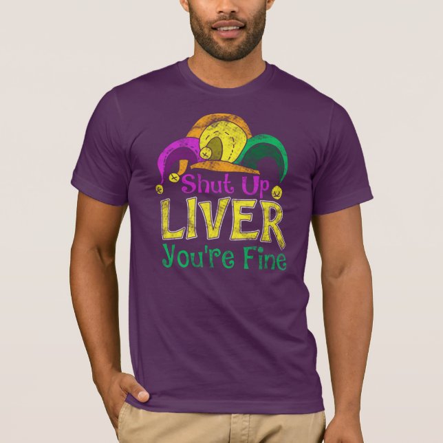 Håll käften Du är Bra Lycklig Mardi Gras T Shirt (Framsida)