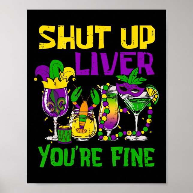 Håll käften. Du är Bra, Mardi Gras Drinkin Poster (Framsidan)