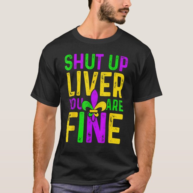 Håll käften Du är Bra Mardi Gras Festival Alco T Shirt (Framsida)
