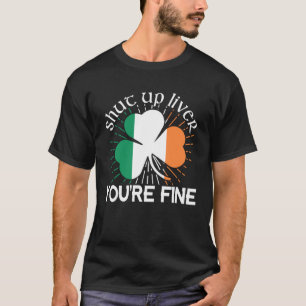 Håll käften Du är Bra St Patrick's Day Beer Dr. T Shirt