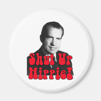 Håll käften Hippie - Richard Nixon Magnet