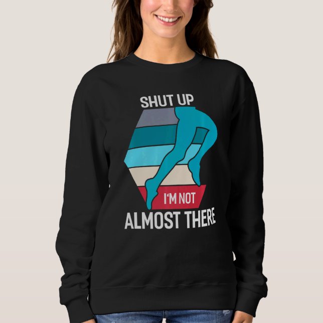 Håll käften, jag är nästan inte där. t shirt (Framsida)