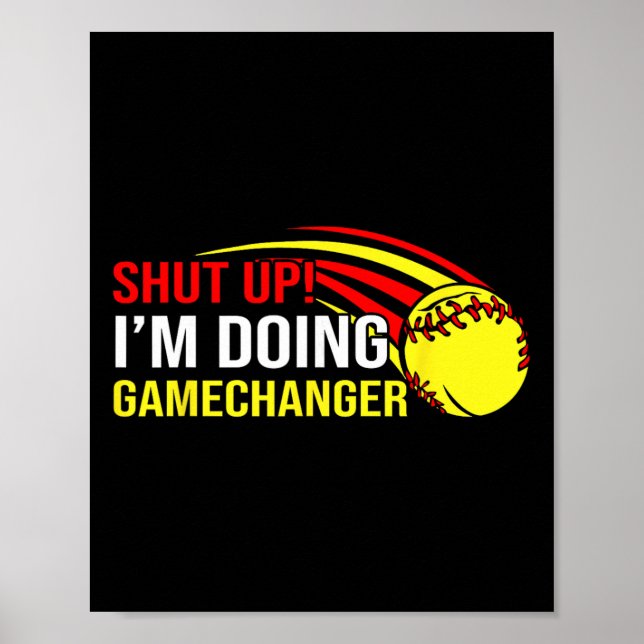 Håll Käften Jag Gör Game Changer Softll Tränare Pa Poster (Framsidan)