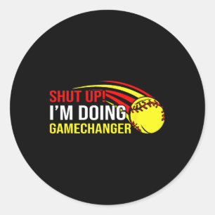 Håll Käften Jag Gör Game Changer Softll Tränare Pa Runt Klistermärke