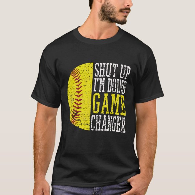 Håll käften - jag gör spelväxlare Funny baseball T Shirt (Framsida)