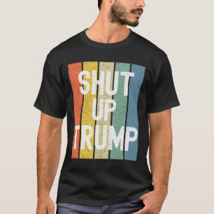 Håll käften! Joe Biden Presidentdebatt T Shirt