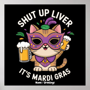 Håll Käften Lever, Det Är Mardi Gras-firande Poster