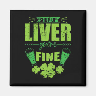 Håll Käften Lever Du Mår Bra St Patrick's Day Uthå Magnet
