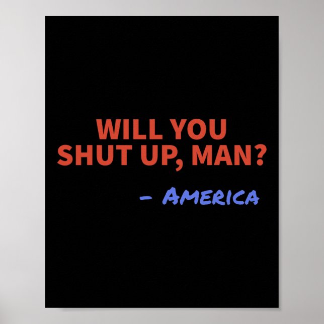 Håll Käften Man - Amerika Joe Biden Donald Tr Poster (Framsidan)