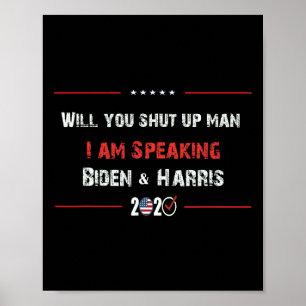 Håll käften Man jag talar om biden&amp; Harris 2 Poster