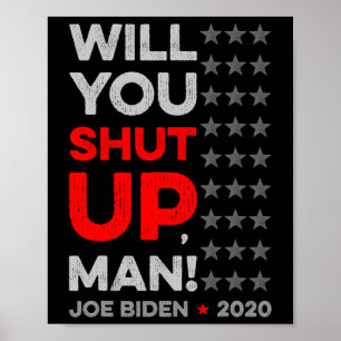 Håll käften man Joe Biden Donald Trump Dete V Poster