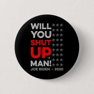 Håll Käften Man Joe Biden Donald Trump Val USA Knapp