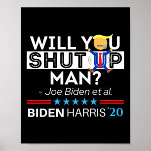 Håll Käften Man Joe Biden Roligt Anti Trump Ca Poster