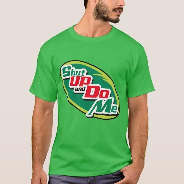 Håll käften och gör mig (tecknad) t shirt (Framsida)