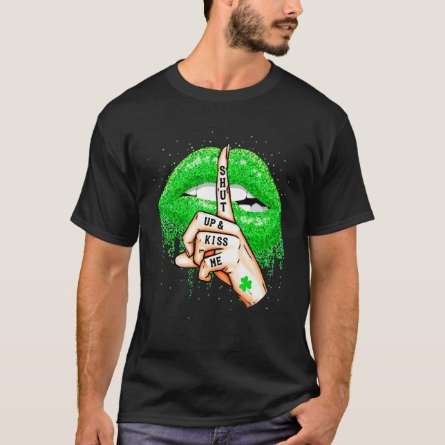 Håll käften och Kyss mig Grönt Läppar Irish Shamro T Shirt (Framsida)