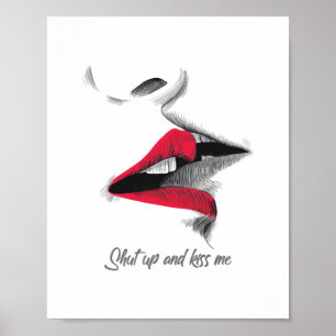 Håll käften och kyss mig... poster