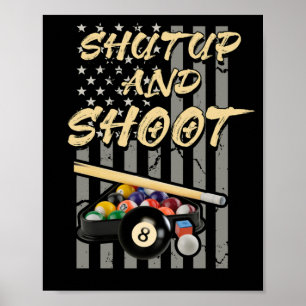 Håll käften och Skjut Billiard 8 Boll Bassäng Play Poster
