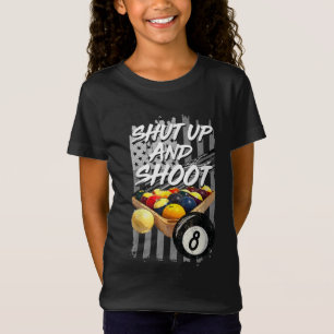Håll käften och Skjut Billiard 8 Boll Bassäng Play T Shirt