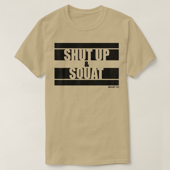 Håll käften och Squat Fitness Ord Gym Motivation T T Shirt (Design framsida)