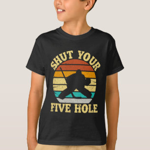 Håll käften om den fem Hål-nuny Ice Hockey Goalie T Shirt