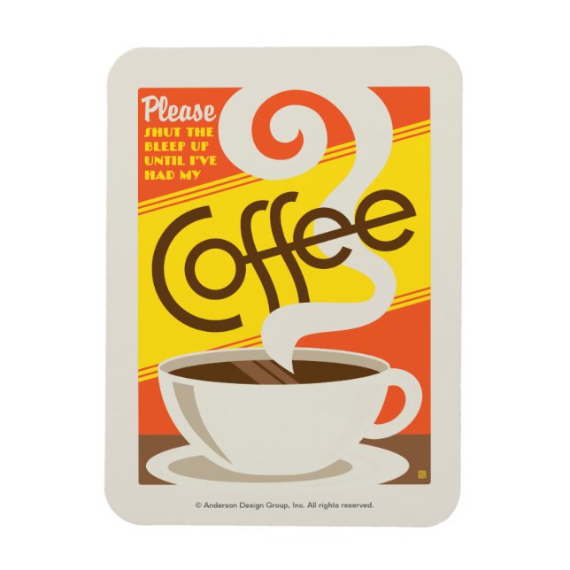 Håll käften om kaffe magnet (Vertikal)