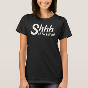Håll käften! t shirt