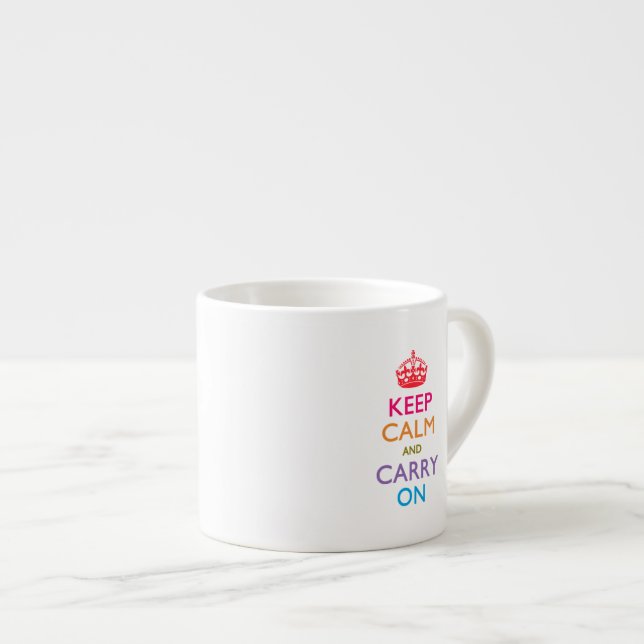 HÅLL KALM OCH BÄRA PÅ flerfärgade Espressomugg (Framsida höger)
