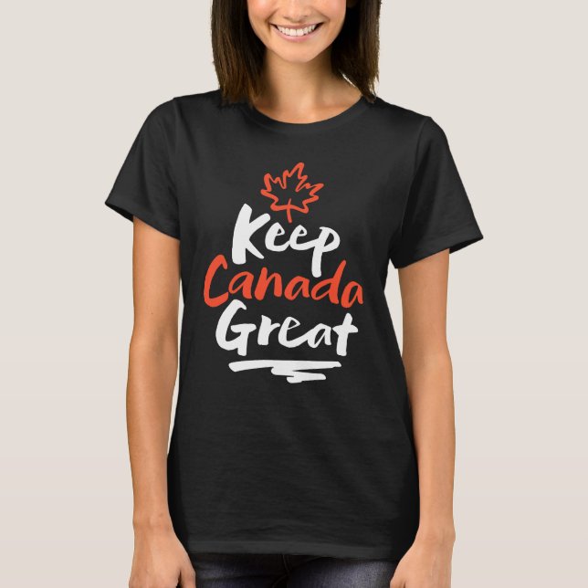 Håll KANADA Stort!  Kanadensiska Lönnlöv Gör Igen T Shirt (Framsida)
