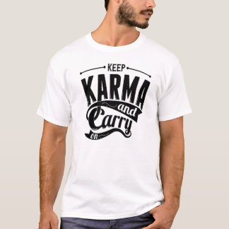 Håll Karma och bär på Tee Shirt
