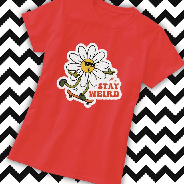 Håll Konstig Skateboard Daisy T Shirt (Skapare uppladdad)