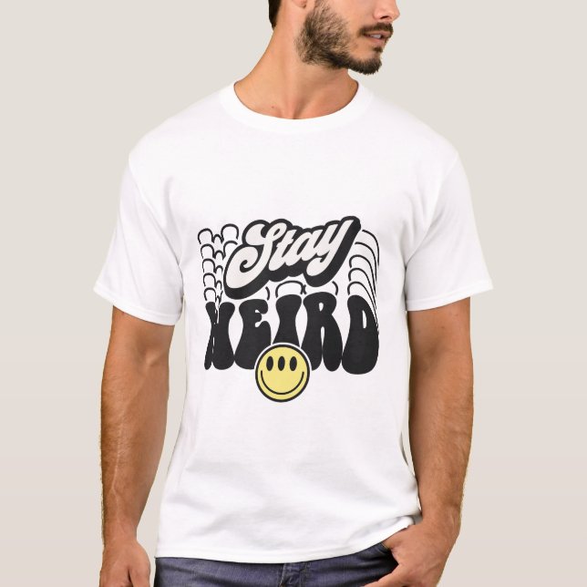 Håll konstigen sarkastisk t shirt (Framsida)