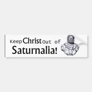 Håll Kristus ut ur Saturnalia! Bildekal