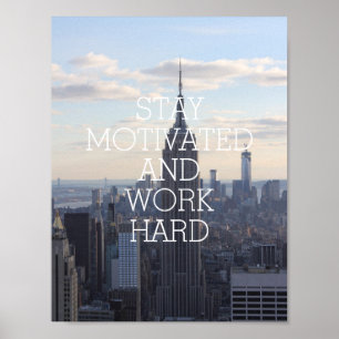 Håll kvar det motiverade, inspirerande NYC-offerte Poster