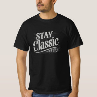 Håll kvar klassiskt - Tid-lös Stil-design för fets T Shirt