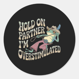 Håll kvar på Partner Cowboy Frog Jag är överstimul Runt Klistermärke