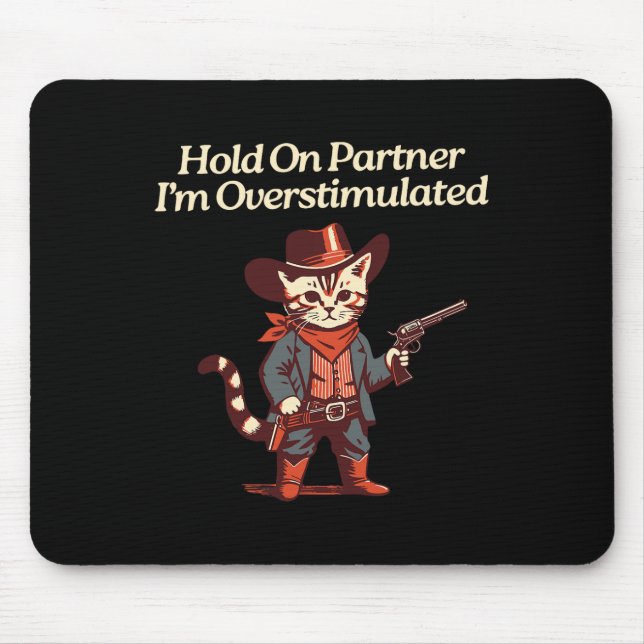 Håll kvar på partner I är överstimulerad Western k Musmatta (Framsidan)