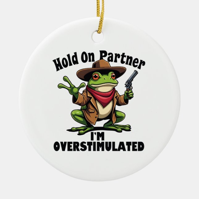Håll kvar på partner i'm överstimulerad Frog ADHD Julgransprydnad Keramik (Framsidan)