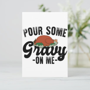 Häll lite gravy på mig kalkon tackgavning middag tack kort