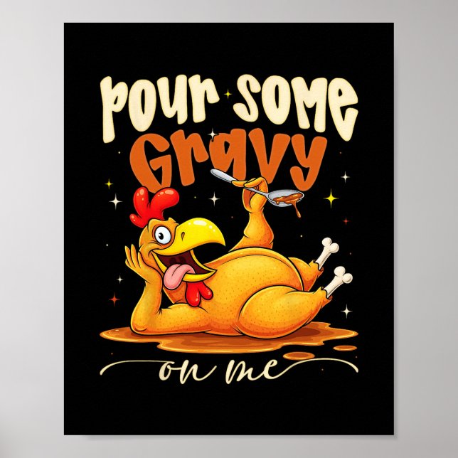 Häll lite gravy på mig Rolig kalkon Thanksgiving D Poster (Framsidan)