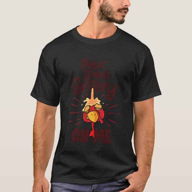Häll lite gravy på mig t shirt (Framsida)