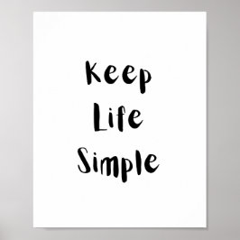 Håll Livet Enkelt Motivationscitat Poster