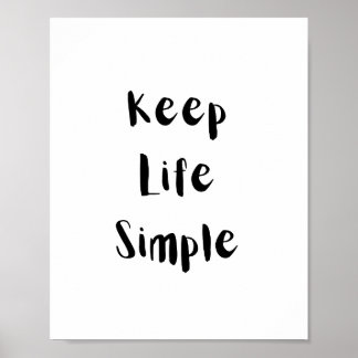 Håll Livet Enkelt Motivationscitat Poster