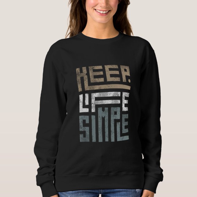 Håll Livet Enkelt T Shirt (Framsida)
