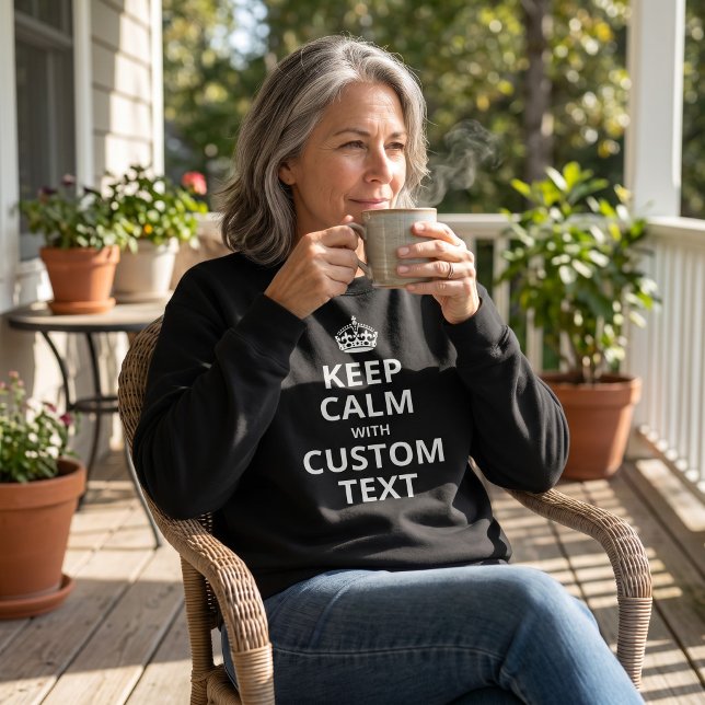 Håll lugn anpassad citatmall sweatshirt t shirt (Skapare uppladdad)