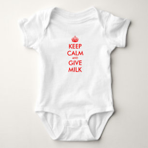 Håll lugn babykläder Håll lugn och ge mjölk T Shirt