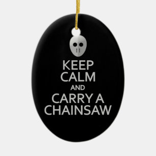 Håll lugn & bär en Chainsawprydnad - skräddarsy Julgransprydnad Keramik