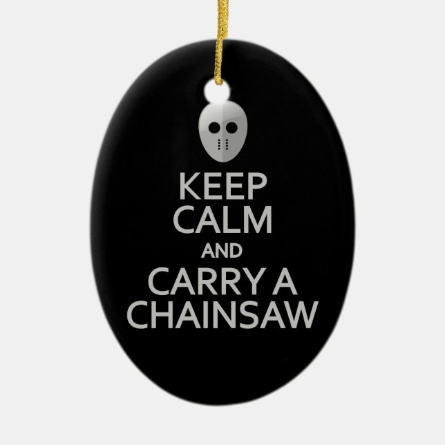 Håll lugn & bär en Chainsawprydnad - skräddarsy Julgransprydnad Keramik (Framsidan)