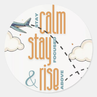 Håll Lugn, håll fokus och Stiga upp över temat Runt Klistermärke